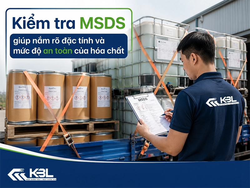 Kiểm tra MSDS khi vận chuyển hàng hóa chất